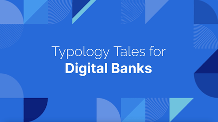 Typology Tales: Money Laundering Risks in Digital Banks