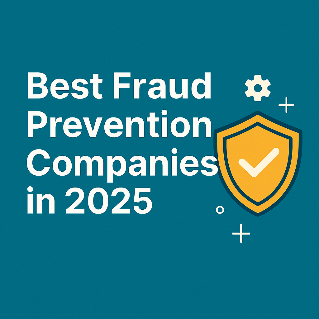Best Fraud Prevention Companies in 2025